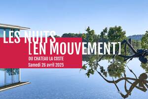 Les Nuits [en mouvement] du Château La Coste